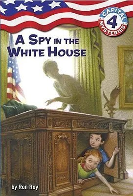 Un espion à la Maison Blanche - A Spy in the White House