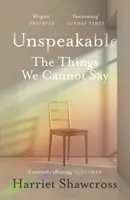 L'indicible : Les choses que nous ne pouvons pas dire - Unspeakable: The Things We Cannot Say