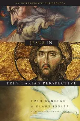 Jésus dans une perspective trinitaire : Une introduction à la christologie - Jesus in Trinitarian Perspective: An Introductory Christology