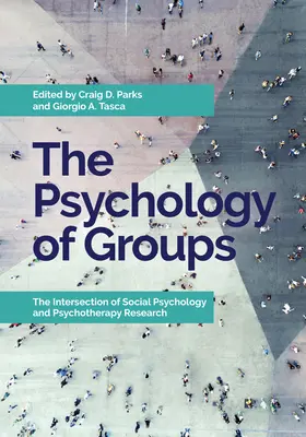 La psychologie des groupes : L'intersection de la psychologie sociale et de la recherche en psychothérapie - The Psychology of Groups: The Intersection of Social Psychology and Psychotherapy Research