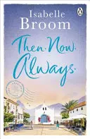 A l'époque. Maintenant. Toujours. - Then. Now. Always.