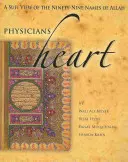 Les médecins du cœur : Une vision soufie des 99 noms d'Allah - Physicians of the Heart: A Sufi View of the 99 Names of Allah