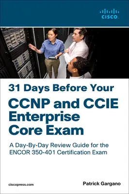 31 jours avant votre examen CCNP et CCIE Enterprise Core - 31 Days Before Your CCNP and CCIE Enterprise Core Exam