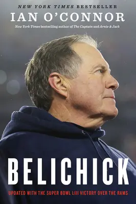 Belichick : La formation du plus grand entraîneur de football de tous les temps - Belichick: The Making of the Greatest Football Coach of All Time