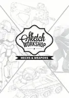 Atelier de croquis : Conception de méchas et d'armes - Sketch Workshop: Mech & Weapon Design