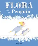 Flora et le pingouin - Flora and the Penguin