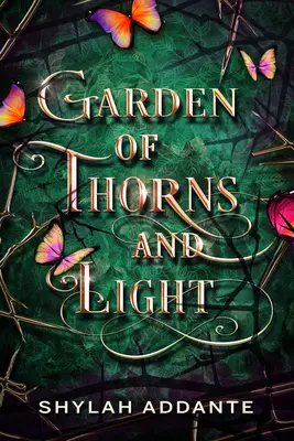 Jardin d'épines et de lumière - Garden of Thorns and Light