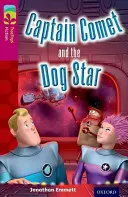 Oxford Reading Tree TreeTops Fiction : Niveau 10 : Le Capitaine Comète et le Chien Étoile - Oxford Reading Tree TreeTops Fiction: Level 10: Captain Comet and the Dog Star