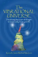 L'univers vibratoire - The Vibrational Universe