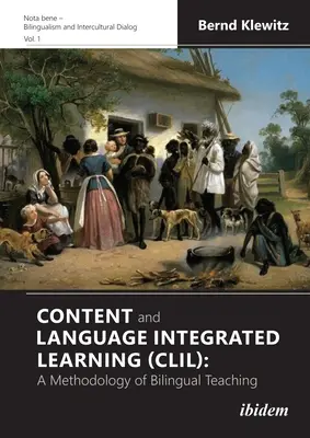 L'enseignement d'une matière par l'intégration d'une langue étrangère (EMILE) : Une méthodologie d'enseignement bilingue - Content and Language Integrated Learning (CLIL): A Methodology of Bilingual Teaching