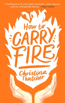 Comment porter le feu - How to Carry Fire