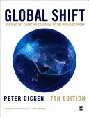 Global Shift : Cartographier les contours changeants de l'économie mondiale - Global Shift: Mapping the Changing Contours of the World Economy