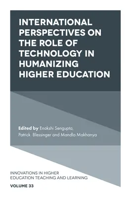 Perspectives internationales sur le rôle de la technologie dans l'humanisation de l'enseignement supérieur - International Perspectives on the Role of Technology in Humanizing Higher Education