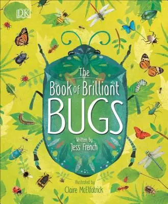 Le livre des insectes brillants - The Book of Brilliant Bugs