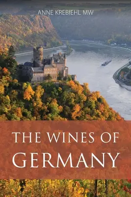 Les vins d'Allemagne - The wines of Germany