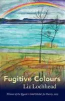 Couleurs fugitives - Fugitive Colours