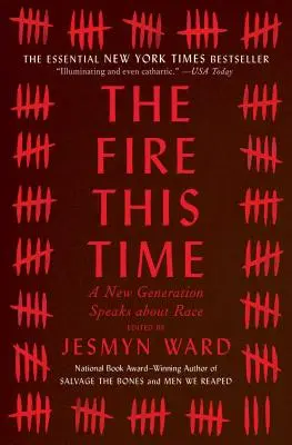 Le feu cette fois : une nouvelle génération parle de la race - The Fire This Time: A New Generation Speaks about Race