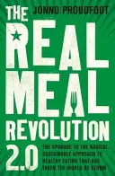 La révolution des vrais repas 2.0 : La mise à jour de l'approche radicale et durable de l'alimentation saine qui a pris le monde d'assaut - The Real Meal Revolution 2.0: The Upgrade to the Radical, Sustainable Approach to Healthy Eating That Has Taken the World by Storm