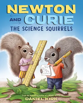 Newton et Curie : Les écureuils scientifiques - Newton and Curie: The Science Squirrels