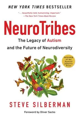 Neurotribes : L'héritage de l'autisme et l'avenir de la neurodiversité - Neurotribes: The Legacy of Autism and the Future of Neurodiversity