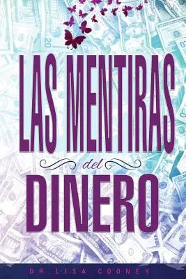 LAS MENTIRAS DEL DINERO - Les mensonges de l'argent Espagnol - LAS MENTIRAS DEL DINERO - Lies of Money Spanish