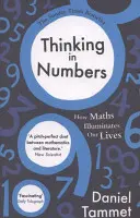 Penser en chiffres - Comment les mathématiques illuminent nos vies - Thinking in Numbers - How Maths Illuminates Our Lives