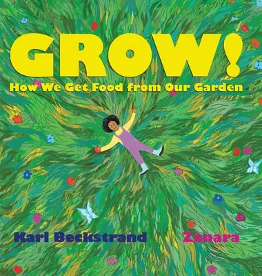 Grow : Comment nous obtenons de la nourriture de notre jardin - Grow: How We Get Food from Our Garden