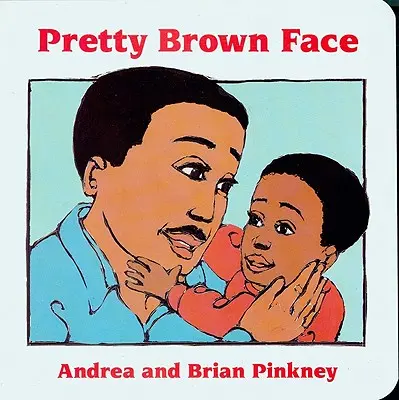 L'histoire d'une famille : Livres de table pour la célébration de la famille - Pretty Brown Face: Family Celebration Board Books