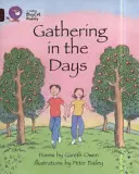 Le rassemblement des jours - Gathering in the Days