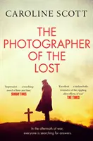 Photographer of the Lost - Un choix du club de lecture de BBC RADIO 2 - Photographer of the Lost - A BBC RADIO 2 BOOK CLUB PICK