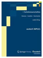 Technikwissenschaften : Comprendre - Gérer - Rédiger - Technikwissenschaften: Erkennen - Gestalten - Verantworten