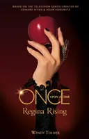 Il était une fois - Regina Rising - Once Upon a Time - Regina Rising