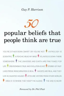 50 croyances populaires que les gens pensent vraies - 50 Popular Beliefs That People Think Are True
