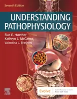 Understanding Pathophysiology (Huether Sue E. (Professor Emeritus College of Nursing University of Utah Salt Lake City UT))