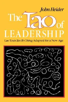 Le Tao du leadership - Tao of Leadership