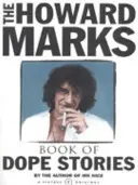 Le livre d'Howard Marks sur les histoires de drogue - Howard Marks' Book Of Dope Stories