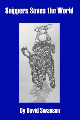 Snippers sauve le monde - Snippers Saves the World