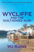 Wycliffe et l'alibi de la guilde - Wycliffe and the Guilt-Edged Alibi