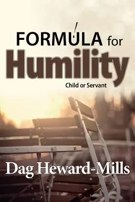 Formule pour l'humilité - Formula for Humility