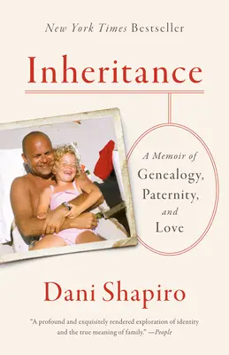 L'héritage : Un mémoire de généalogie, de paternité et d'amour - Inheritance: A Memoir of Genealogy, Paternity, and Love