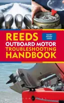 Manuel de dépannage des moteurs hors-bord de Reeds - Reeds Outboard Motor Troubleshooting Handbook