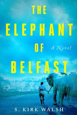 L'éléphant de Belfast - The Elephant of Belfast