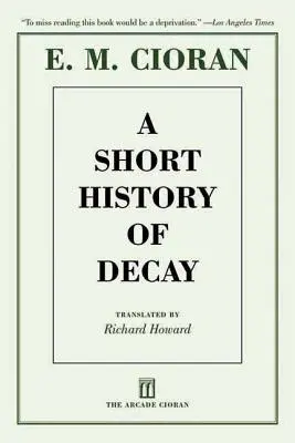 Une brève histoire de la décadence - A Short History of Decay