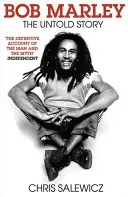 Bob Marley - L'histoire inédite - Bob Marley - The Untold Story