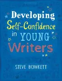 Développer la confiance en soi chez les jeunes écrivains - Developing Self-Confidence in Young Writers