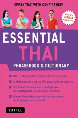 Essential Thai Phrasebook & Dictionary : Parlez thaï en toute confiance ! (Edition révisée) - Essential Thai Phrasebook & Dictionary: Speak Thai with Confidence! (Revised Edition)