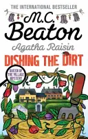 Agatha Raisin : La saleté à l'état pur - Agatha Raisin: Dishing the Dirt