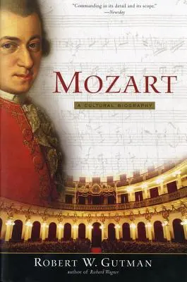 Mozart : une biographie culturelle - Mozart: A Cultural Biography