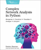 Analyse de réseaux complexes en Python : Reconnaître - Construire - Visualiser - Analyser - Interpréter - Complex Network Analysis in Python: Recognize - Construct - Visualize - Analyze - Interpret