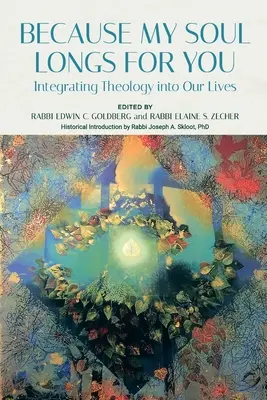 Parce que mon âme te désire : Intégrer la théologie dans nos vies - Because My Soul Longs for You: Integrating Theology into Our Lives